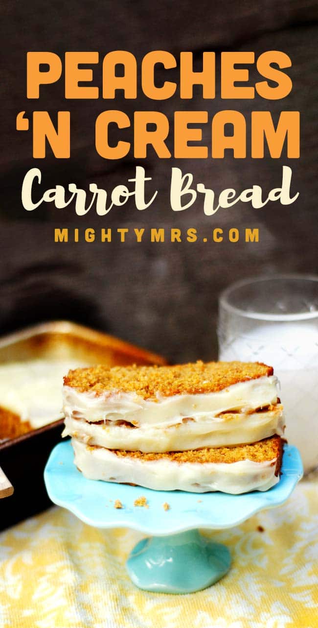 Peaches and Cream Carrot Bread with Cream Cheese Icing