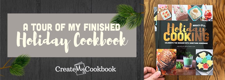 A Tour of My Holiday Cookbook